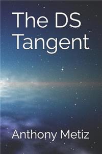 The DS Tangent