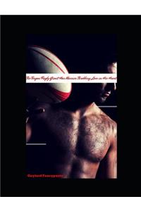 The Tongan Rugby Giant Has Massive, Throbbing Love in His Heart