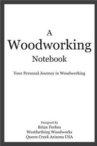 A Woodworking Notebook