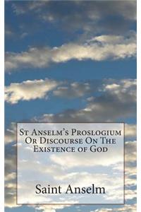 St Anselm's Proslogium Or Discourse On The Existence of God