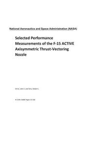 Selected Performance Measurements of the F-15 Active Axisymmetric Thrust-Vectoring Nozzle