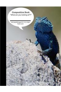 Composition Book What Are You Looking At? Lizard 100 Sheet/200 Pages
