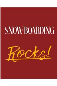 Snowboarding Rocks!