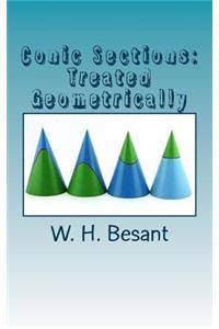 Conic Sections: Treated Geometrically