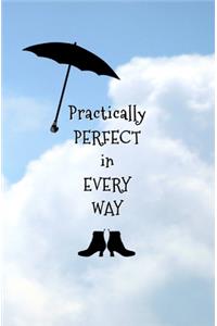 Practically Perfect in Every Way