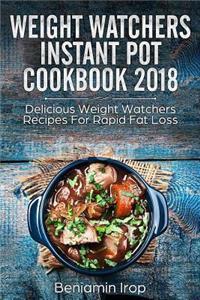 Weight Watchers Instant Pot Cookbook 2018