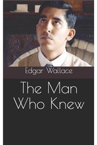 The Man Who Knew