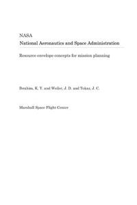 Resource Envelope Concepts for Mission Planning
