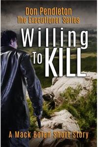 Willing to Kill, the Executioner
