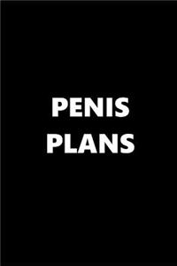 2019 Daily Planner Funny Theme Penis Plans 384 Pages