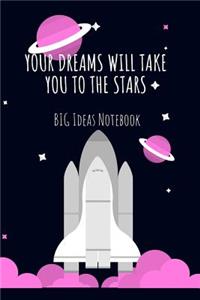 Your Dreams Will Take You to the Stars