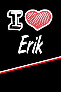 I Love Erik