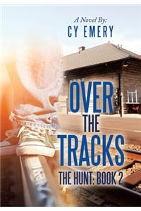 Over the Tracks
