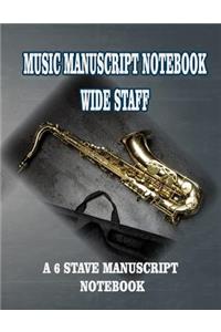 Music Manuscript wide staff Notebook A 6 stave manuscript