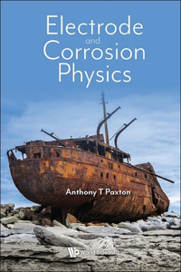 Electrode and Corrosion Physics