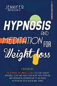 Hypnosis and Meditation for Weight Loss