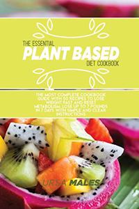 The Essential Plant Based Diet Cookbook