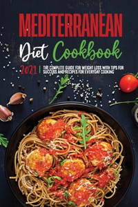 Mediterranean Diet Cookbook 2021