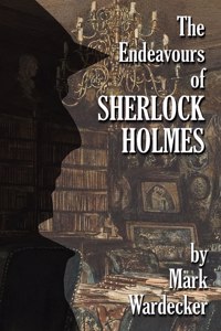 Endeavours of Sherlock Holmes