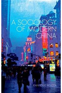 A Sociology of Modern China