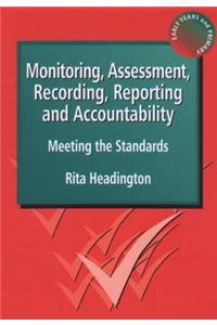 Monitoring, Assessment, Recording, Reporting and Accountability