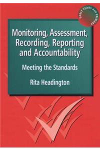 Monitoring, Assessment, Recording, Reporting and Accountability