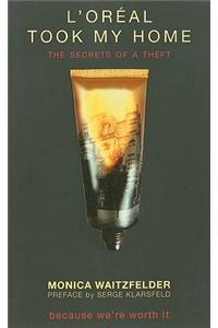 L'Oreal Took My Home