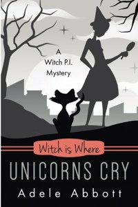Witch Is Where Unicorns Cry