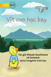 Little Duck Wants To Fly - Vịt con học bay