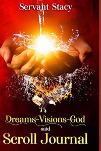 Dreams - Visions - God Said