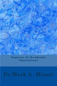 Aspects of Academic Operations