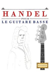 Handel pour le Guitare Basse