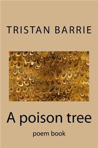 A Poison Tree