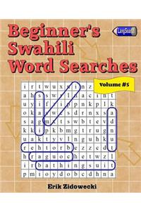 Beginner's Swahili Word Searches - Volume 5
