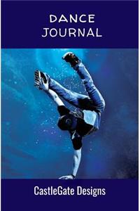 Dance Journal Notebook for Dancers (Boy's Edition) CastleGate Sports Journal