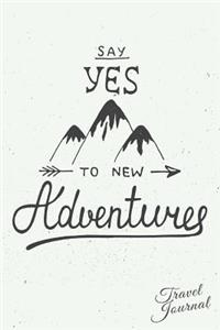 Say Yes To New Adventures