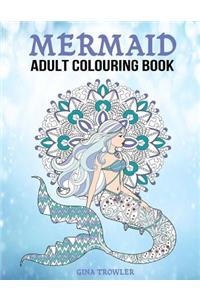 Mermaid Adult Colouring Book: Colouring Book Gift for Adults