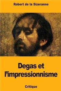 Degas et l'impressionnisme