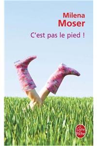 C'est Pas Le Pied