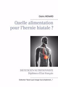 Quelle alimentation pour l'hernie hiatale ?