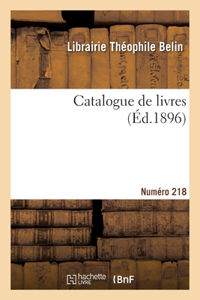 Catalogue de livres. Numéro 218