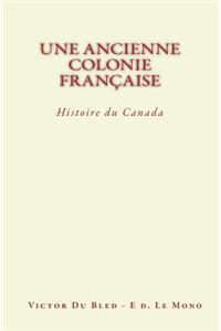 Une Ancienne Colonie Française