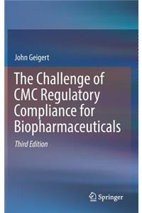 The Challenge of CMC Regulatory Compliance for Biopharmaceuticals