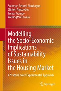 Modelling the Socio-Economic Implications of Sustainability Issues in the Housing Market