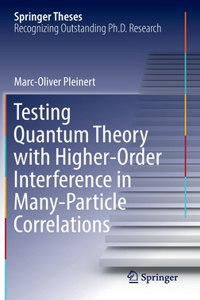 Testing Quantum Theory with Higher-Order Interference in Many-Particle Correlations