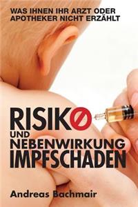 Risiko und Nebenwirkung Impfschaden