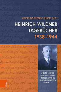 Heinrich Wildner Tagebucher 1938-1944