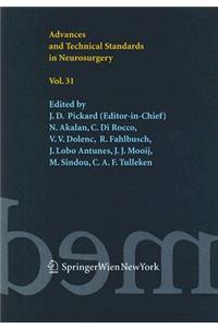 Advances and Technical Standards in Neurosurgery, Volume 31