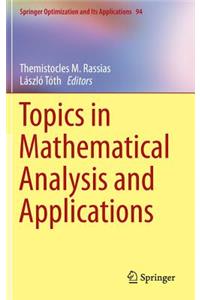 Topics in Mathematical Analysis and Applications