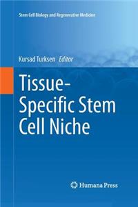 Tissue-Specific Stem Cell Niche